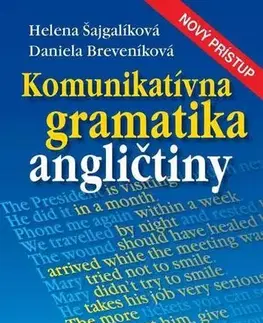 Gramatika a slovná zásoba Komunikatívna gramatika angličtiny - Daniela Breveníková,Helena Šajgalíková