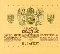 História - ostatné A magyar királyi vár - Lajos Hauszman