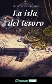 Historické romány La isla del tesoro (illustrated) - Robert Louis Stevenson