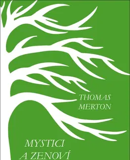 Náboženstvo - ostatné Mystici a zenoví mistři - Thomas Merton