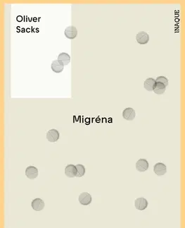 Zdravoveda, ochorenia, choroby Migréna - Oliver Sacks,Tomáš Mrva