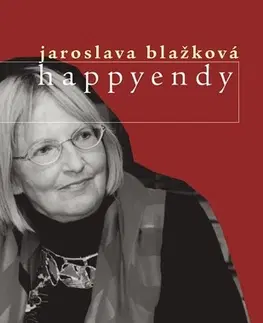 Novely, poviedky, antológie Happyendy - Jaroslava Blažková