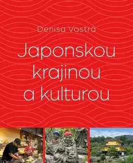 Cestopisy Japonskou krajinou a kulturou - Denisa Vostrá