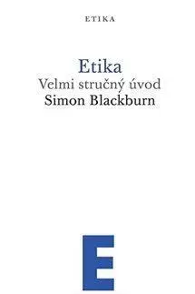 Psychológia, etika Etika - Velmi stručný úvod - Simon Blackburn