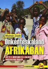 Geografia - ostatné Önkénteskaland Afrikában - Zsolt Molnár