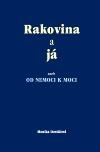 Biografie - Životopisy Rakovina a já - Monika Dostálová