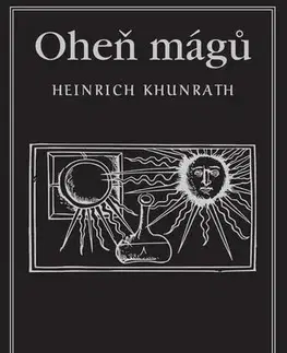 Mágia a okultizmus Oheň mágů - Heinrich Khunrath