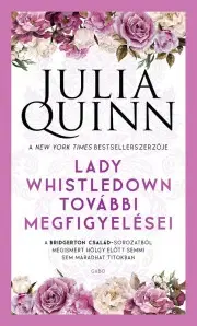Erotická beletria Lady Wistledown további megfigyelései - Julia Quinn