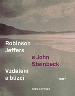 Eseje, úvahy, štúdie Robinson Jeffers a John Steinbeck - Petr Kopecký