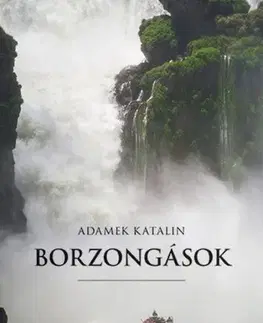 Cestopisy Borzongások - Katalin Adamek