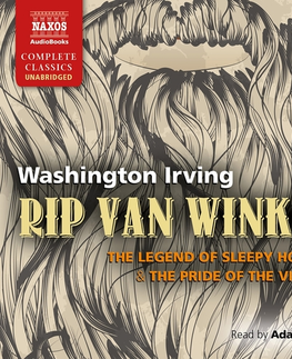 Svetová beletria Naxos Audiobooks Rip Van Winkle, The Legend of Sleepy Hollow & The Pride of the Village (EN)