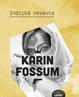Detektívky, trilery, horory Indická nevesta - Karin Fossum