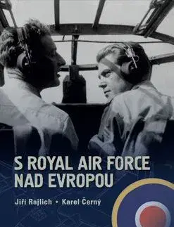 Vojnová literatúra - ostané S Royal Air Force nad Evropou - Kolektív autorov