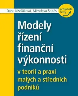 Financie, finančný trh, investovanie Modely řízení finanční výkonnosti - Miroslava,Dana