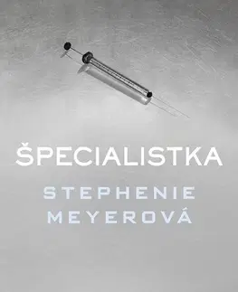Detektívky, trilery, horory Špecialistka - Stephenie Meyer
