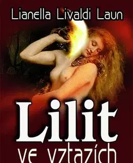 Astrológia, horoskopy, snáre Lilit ve vztazích - Lianella Livaldi Laun