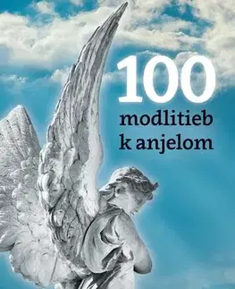Kresťanstvo 100 modlitieb k anjelom