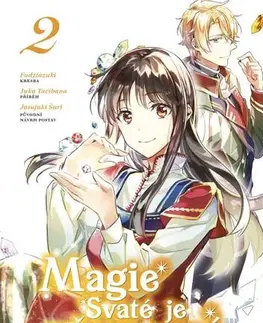 Manga Magie Svaté je všemocná 2 - Juka Tačibana,Fudžiazuki