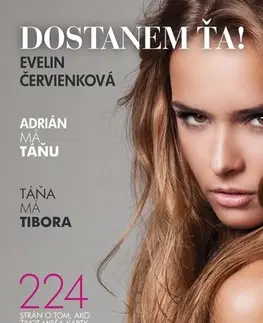 Slovenská beletria Dostanem ťa!, 2. vydanie - Evelin Červienková