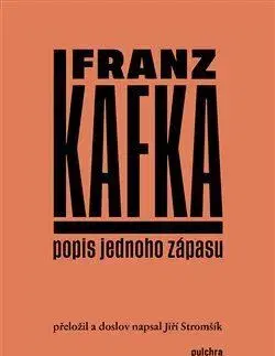 Svetová beletria Popis jednoho zápasu - Franz Kafka,Jiří Stromšík