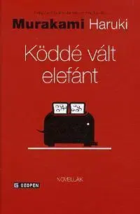 Novely, poviedky, antológie Köddé vált elefánt - Haruki Murakami