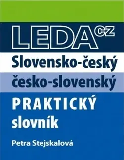 Slovníky Slovensko-český a česko-slovenský praktický slovník - Petra Stejskalová