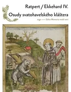 História - ostatné Osudy Svatohavelského kláštera - Ratpert,Ekkehard IV.,Jana Nechutová