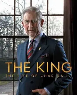 Osobnosti The King: The Life of Charles III - Christopher Andersen