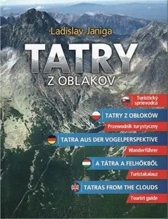 Obrazové publikácie Tatry z oblakov – SK, D, GB, PL, H - Ladislav Janiga