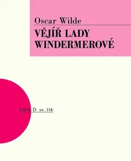 Dráma, divadelné hry, scenáre Vějíř lady Windermerové, 2. vydání - Oscar Wilde