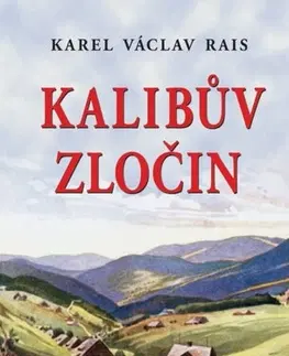 Romantická beletria Kalibův zločin - Karel Václav Rais