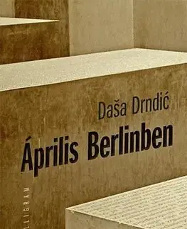 Svetová beletria Április Berlinben - Daša Drndic