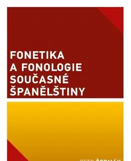 Pre vysoké školy Fonetika a fonologie současné španělštiny - Petr Čermák