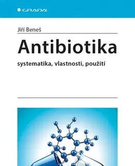 Medicína - ostatné Antibiotika - Jiří Beneš