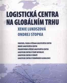 Podnikanie, obchod, predaj Logistická centra na globálním trhu - Xenie Lukoszová