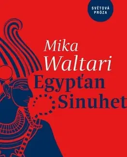 Historické romány Egypťan Sinuhet - Mika Waltari,Marta Hellmuthová