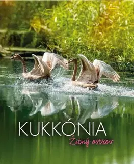 Obrazové publikácie Kukkónia - Žitný ostrov SK - Katalin L. Horváth