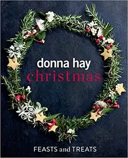 Kuchárky - ostatné Donna Hay Christmas Feasts and Treats - Donna Hay