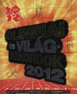 Hobby - ostatné Olimpiai és világ-rekordok 2012 - Keir Radnedge