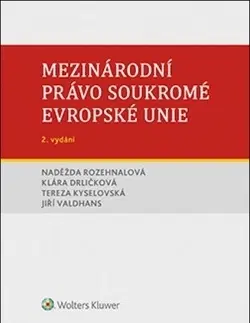 Právo ČR Mezinárodní právo soukromé Evropské unie - 2. vydání - Kolektív autorov