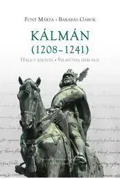 História - ostatné Kálmán (1208-1241) Halics királya, Szlavónia herceg - Kolektív autorov