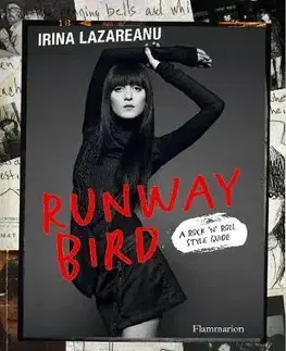 Fotografia Runway Bird - Irina Lazareanu,Pascal Loperena,Olivier Zahm