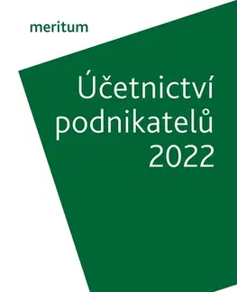 Dane, účtovníctvo meritum Účetnictví podnikatelů 2022 - Kolektív autorov