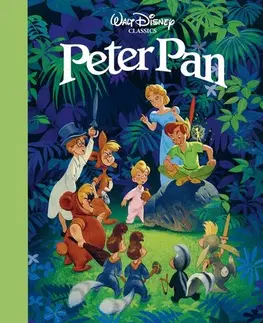 Rozprávky Walt Disney Classics - Peter Pan - Kolektív autorov