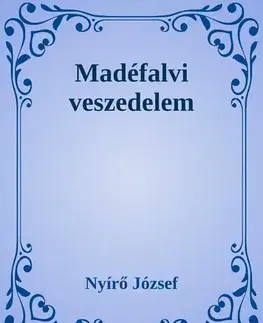 Svetová beletria Madéfalvi veszedelem - József Nyírő
