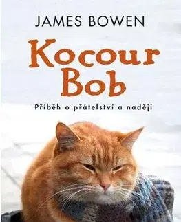 Biografie - ostatné Kocour Bob - James Bowen