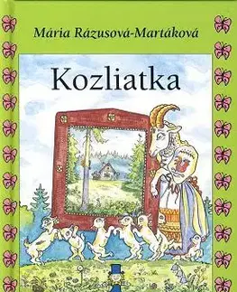 Rozprávky Kozliatka - Mária Rázusová-Martáková,Ľubomír Kellenberger