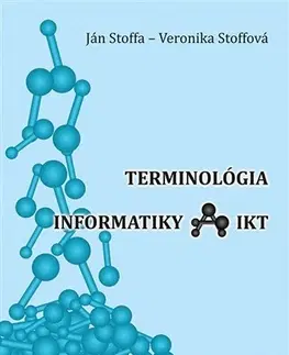 Hardware Terminológia informatiky a IKT - Ján Stoffa,Veronika Stoffová