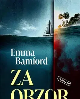 Detektívky, trilery, horory Za obzor - Emma Bamford