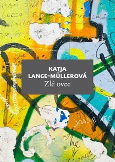Svetová beletria Zlé ovce - Lange-Müller Katja